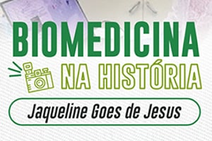 Biomedicina na História: Conheça o trabalho de Jaqueline Goes de Jesus