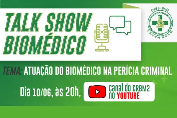 Talk Show Biomédico discute nesta quinta (10) a atuação na perícia criminal
