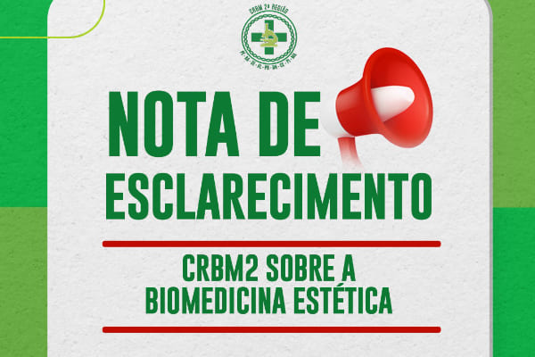 Nota de Esclarecimento CRBM2 sobre a Biomedicina Estética
