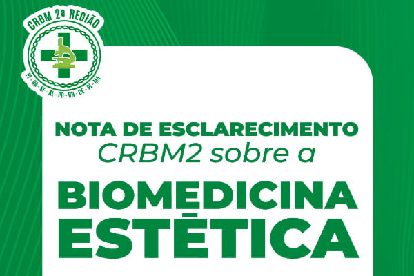 Nota de Esclarecimento CRBM2 sobre a Biomedicina Estética