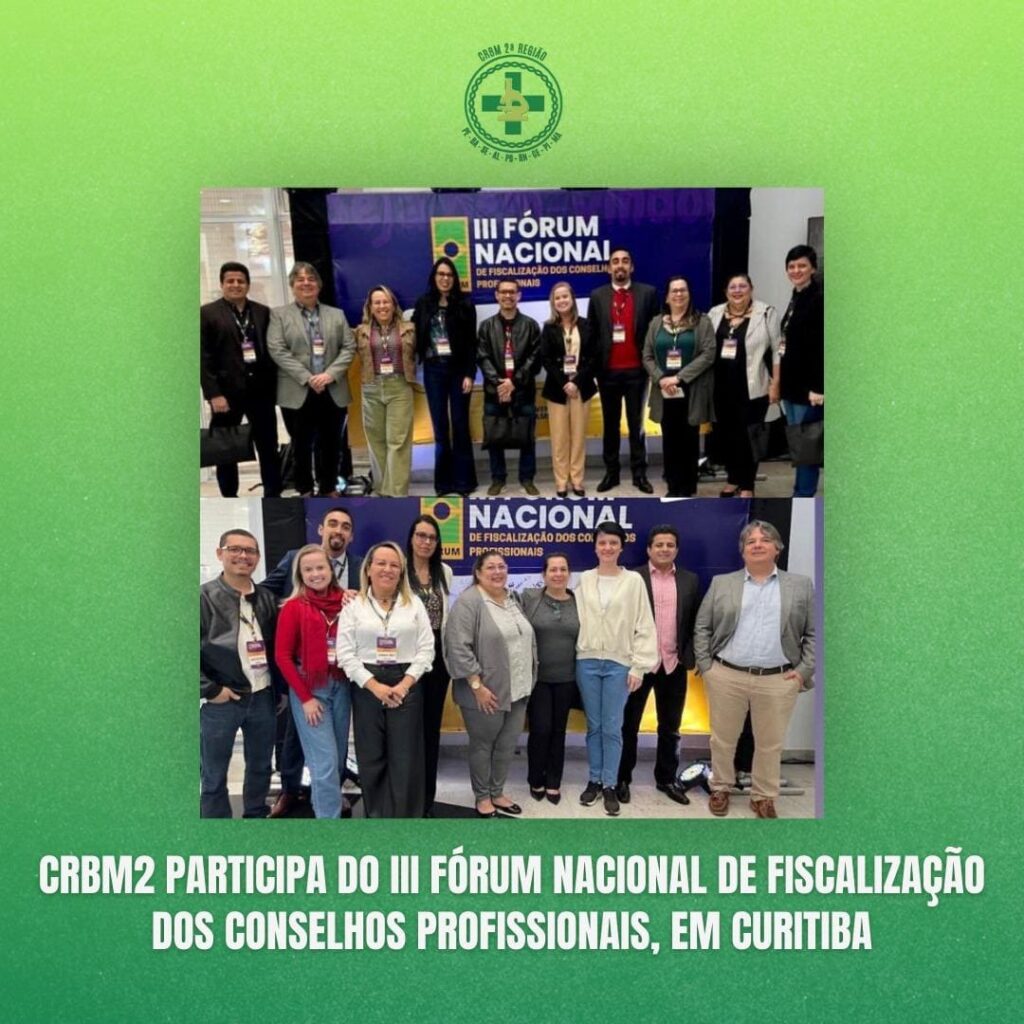 CRBM2 participou do III Fórum Nacional de Fiscalização dos Conselhos Profissionais