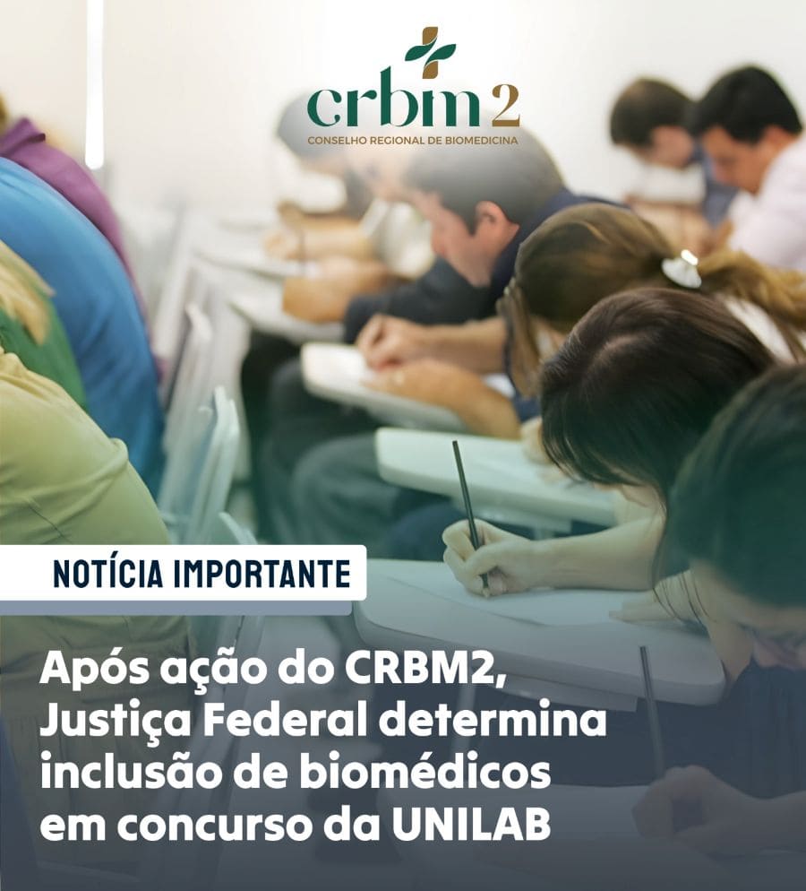 Após ação do CRBM2, Justiça determina inclusão de biomédicos em edital da UNILAB